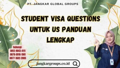 Student Visa Questions untuk US Panduan Lengkap