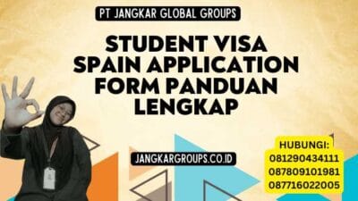 Student Visa Spain Application Form Panduan Lengkap