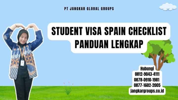 Student Visa Spain Checklist Panduan Lengkap