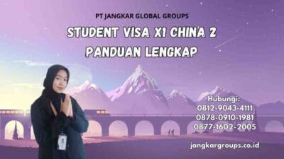 Student Visa X1 China 2 Panduan Lengkap