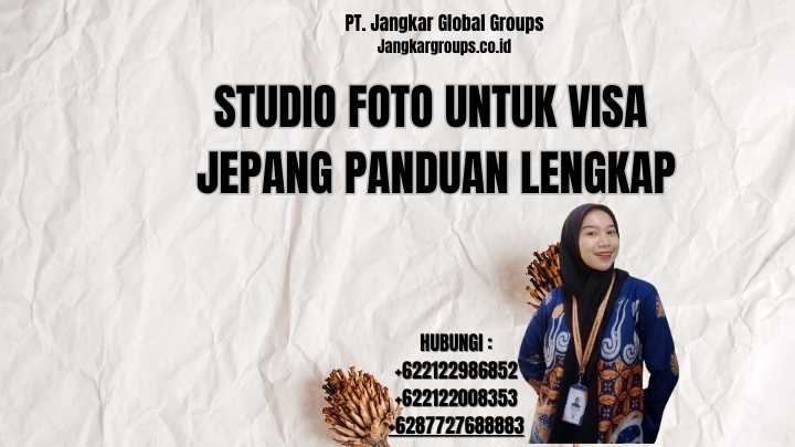 Studio Foto Untuk Visa Jepang Panduan Lengkap