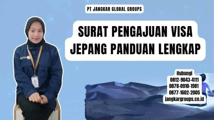 Surat Pengajuan Visa Jepang Panduan Lengkap