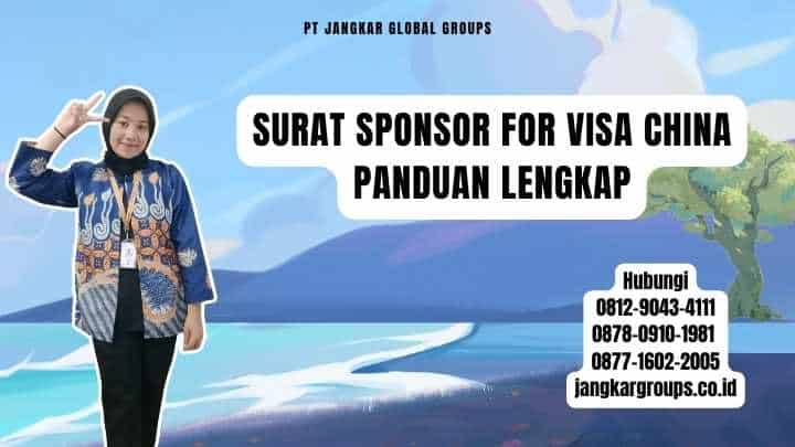 Surat Sponsor For Visa China Panduan Lengkap
