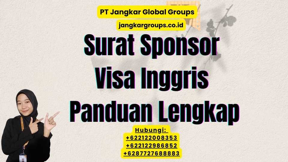Surat Sponsor Visa Inggris Panduan Lengkap