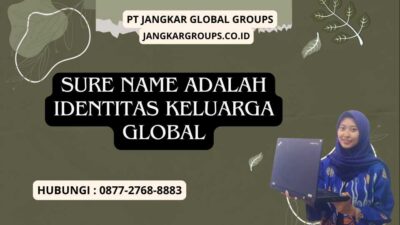 Sure Name Adalah Identitas Keluarga Global
