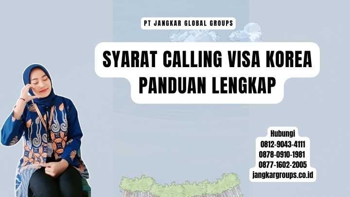 Syarat Calling Visa Korea Panduan Lengkap