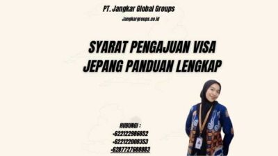Syarat Pengajuan Visa Jepang Panduan Lengkap