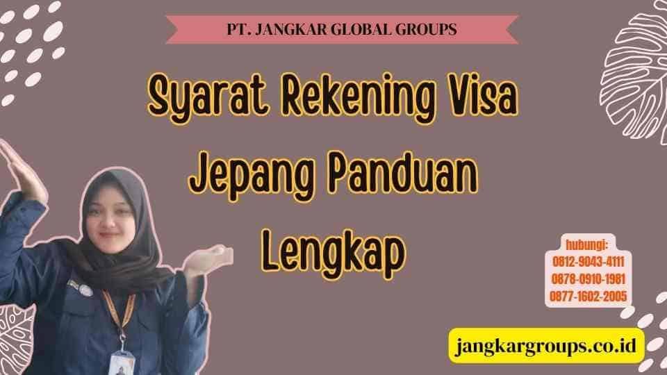 Syarat Rekening Visa Jepang Panduan Lengkap