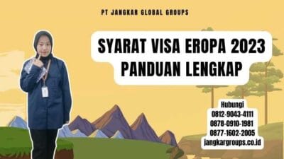 Syarat Visa Eropa 2023 Panduan Lengkap