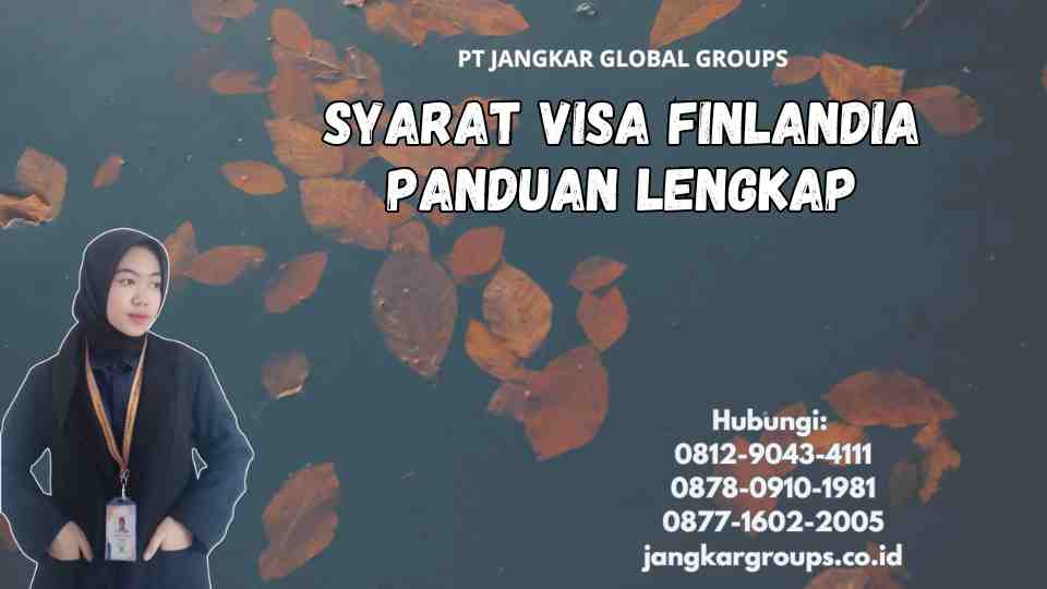 Syarat Visa Finlandia Panduan Lengkap