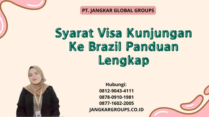 Syarat Visa Kunjungan Ke Brazil Panduan Lengkap