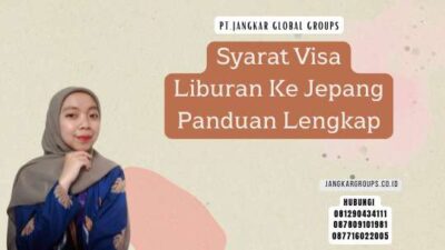 Syarat Visa Liburan Ke Jepang Panduan Lengkap