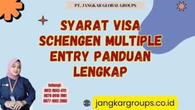 Syarat Visa Schengen Multiple Entry Panduan Lengkap