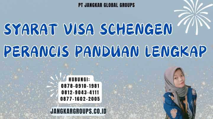 Syarat Visa Schengen Perancis Panduan Lengkap