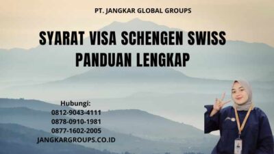 Syarat Visa Schengen Swiss Panduan Lengkap