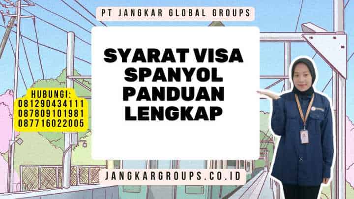 Syarat Visa Spanyol Panduan Lengkap