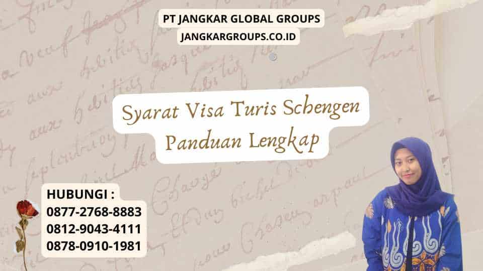Syarat Visa Turis Schengen Panduan Lengkap