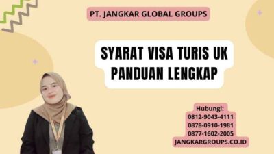 Syarat Visa Turis UK Panduan Lengkap