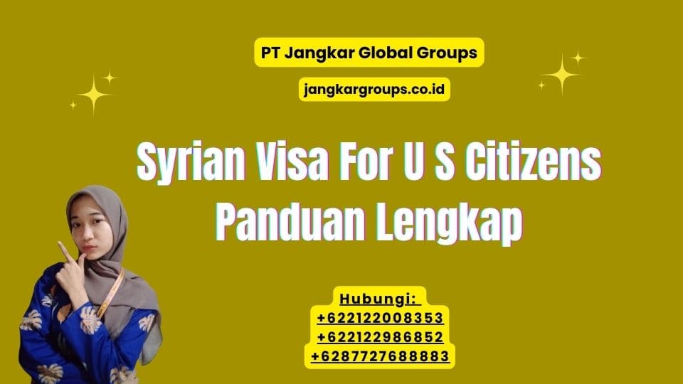 Syrian Visa For U S Citizens Panduan Lengkap