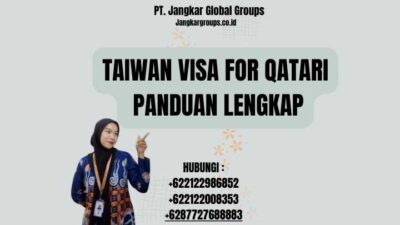 Taiwan Visa For Qatari Panduan Lengkap