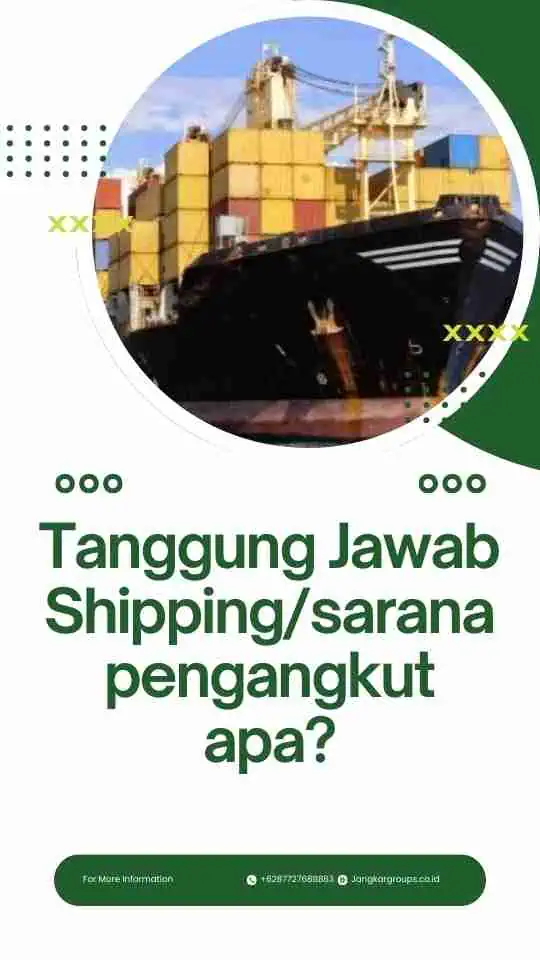 Tanggung Jawab Shipping/sarana pengangkut apa?