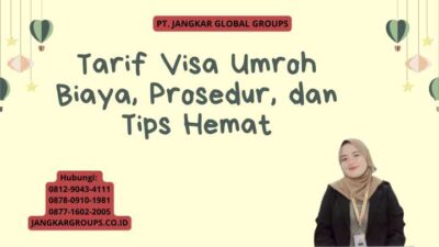 Tarif Visa Umroh Biaya, Prosedur, dan Tips Hemat