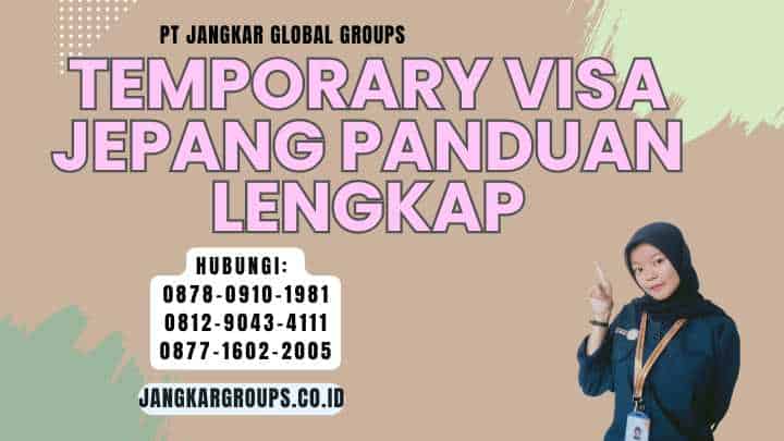 Temporary Visa Jepang Panduan Lengkap