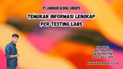 Temukan Informasi Lengkap PCR Testing Labs