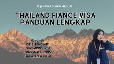 Thailand Fiance Visa Panduan Lengkap