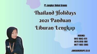 Thailand Holidays 2021 Panduan Liburan Lengkap