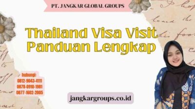 Thailand Visa Visit Panduan Lengkap