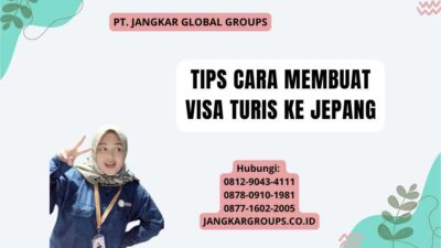 Tips Cara Membuat Visa Turis Ke Jepang