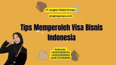 Tips Memperoleh Visa Bisnis Indonesia