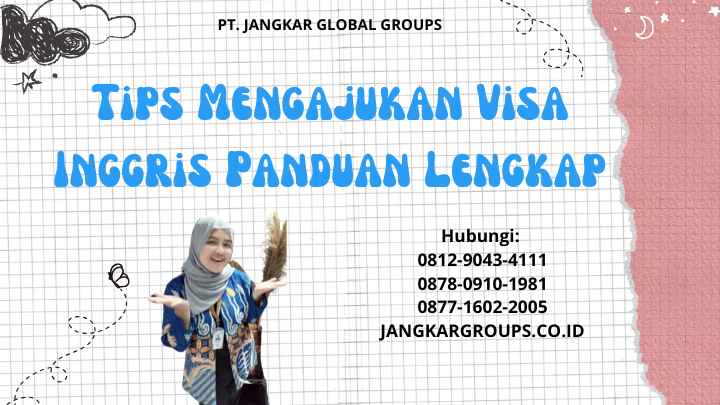Tips Mengajukan Visa Inggris Panduan Lengkap