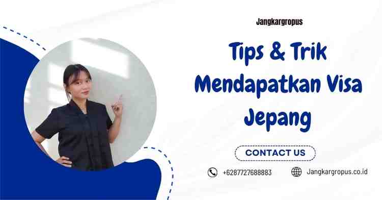 Tips & Trik Mendapatkan Visa Jepang