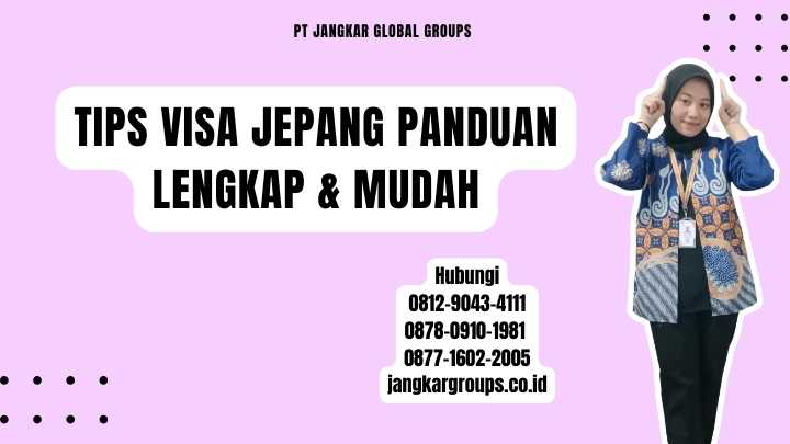 Tips Visa Jepang Panduan Lengkap & Mudah