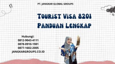 Tourist Visa 8201 Panduan Lengkap