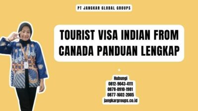 Tourist Visa Indian From Canada Panduan Lengkap