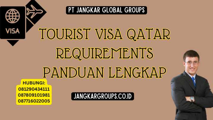 Tourist Visa Qatar Requirements Panduan Lengkap