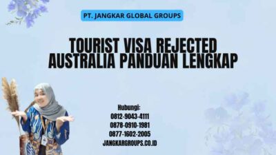 Tourist Visa Rejected Australia Panduan Lengkap