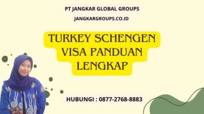 Turkey Schengen Visa Panduan Lengkap
