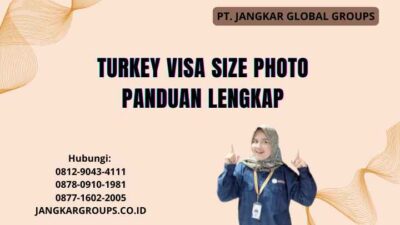 Turkey Visa Size Photo Panduan Lengkap