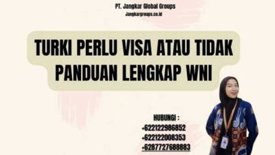 Turki Perlu Visa Atau Tidak Panduan Lengkap WNI