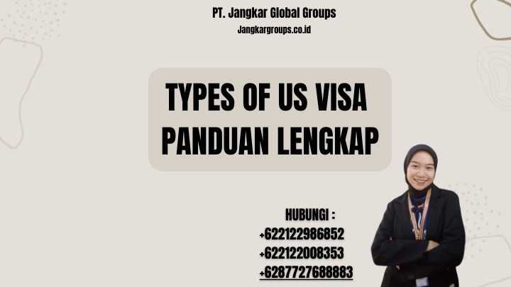 Types Of Us Visa Panduan Lengkap