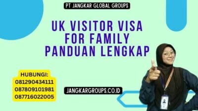 UK Visitor Visa For Family Panduan Lengkap