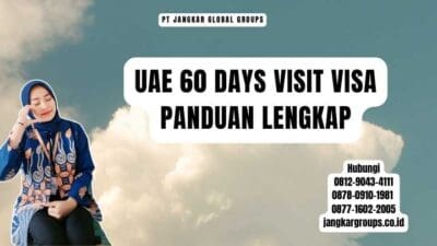 Uae 60 Days Visit Visa Panduan Lengkap