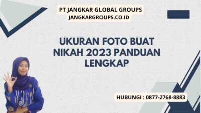 Ukuran Foto Buat Nikah 2023 Panduan Lengkap