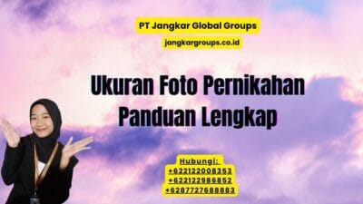 Ukuran Foto Pernikahan Panduan Lengkap