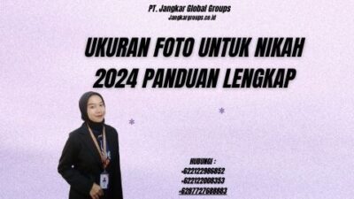 Ukuran Foto Untuk Nikah 2024 Panduan Lengkap