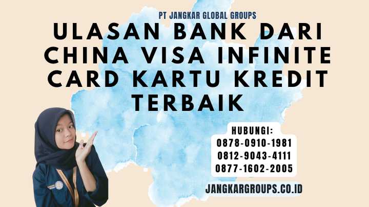 Ulasan Bank Dari China Visa Infinite Card Kartu Kredit Terbaik